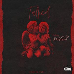 Talked (feat. Widchel)