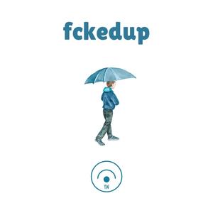 fckedup