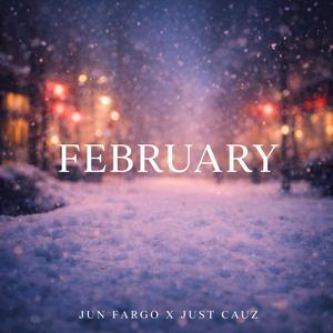 February (feat. Just Cauz)