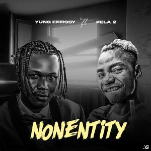 Nonentity (feat. Fela 2)