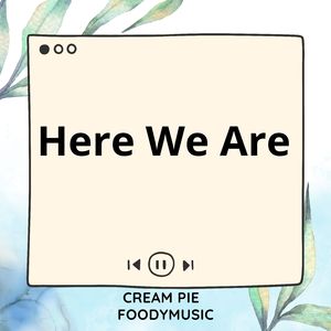 Here We Are (Sped Up)