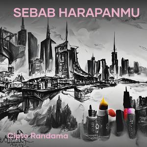 Sebab Harapanmu