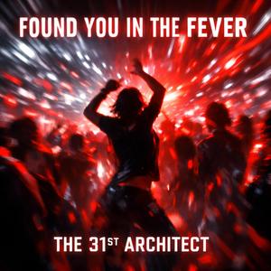 Found In The Fever