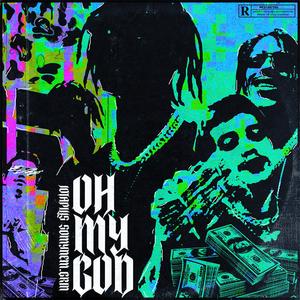 OH MY GOD (feat. Somynem.grin)