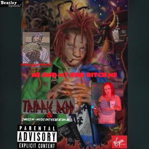 Wizzygang me and my bitch