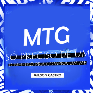 Mtg Só Preciso De Um Dinheiro Pra Comprar Um Mé