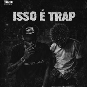 Isso é TRAP (feat. Gustinzx)