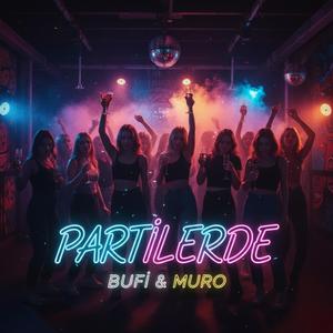 PARTİLERDE