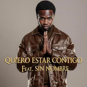 Quiero estar contigo
