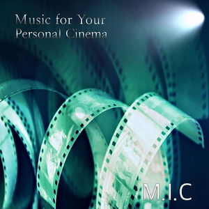 Music for Your Personal Cinema