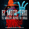 DJ GB De Venda Nova - Ei Moto Táxi, Te Maceto Depois do Baile