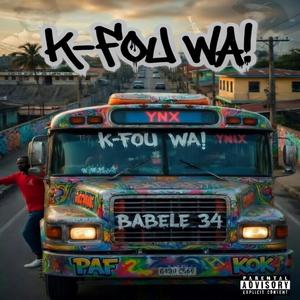 K-Fou WA! (feat. Ras Lion)