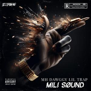 Mili Sound (feat. Lil Trap)