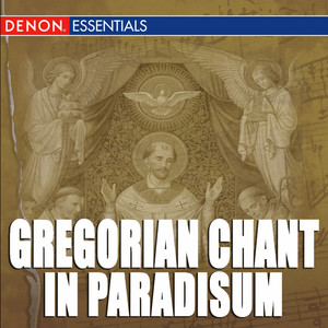 In Paradisum - Liturgia dei Defunti e dei Santi: Clamaverunt Iusti