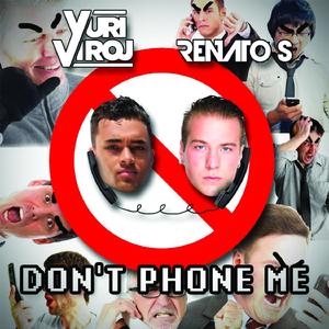 Don't Phone Me (Original Mix)