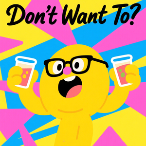 Don't Want To