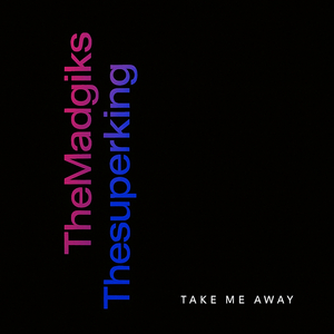 Take Me Away