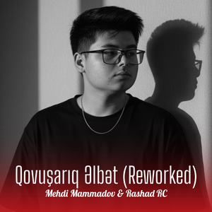 Qovuşarıq Əlbət (Reworked)