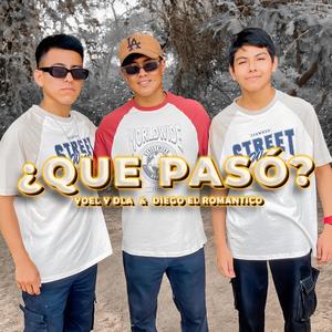 Que Paso (Diego El Romantico)