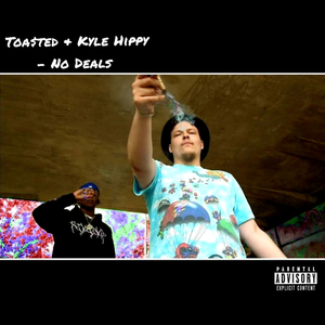 No Deals (feat. Kyle Hippy)