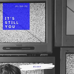 IT's Still YOU