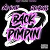 Zip lock - Back Pimpin' (feat. Jr. Boss)