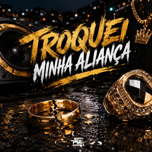 Troquei Minha Aliança