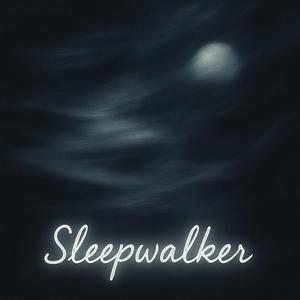 Sleepwalker