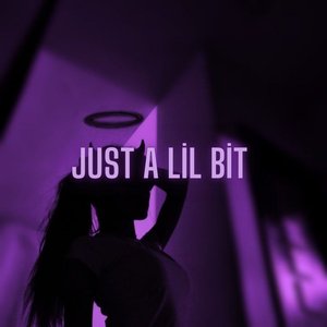 Just a Lil Bit (TikTok Remix)