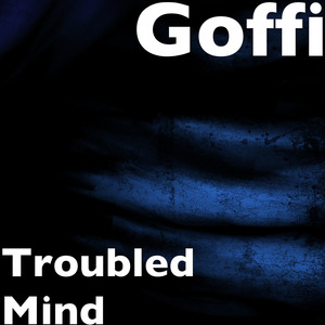 Troubled Mind