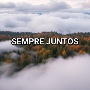 Sempre Juntos