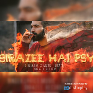 Sirazee Hai Psy