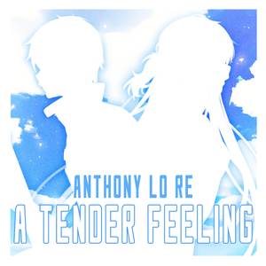 A Tender Feeling (From "Sword Art Online") (Epic Version)