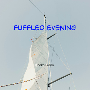 Fuffled Evening