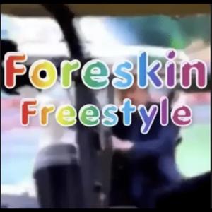 Foreskin (Freestyle)
