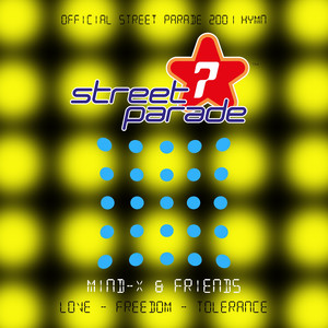 Love - Freedom - Tolerance (Official Street Parade 2001 Hymn) [Fridge's 5 A.M. Mix]