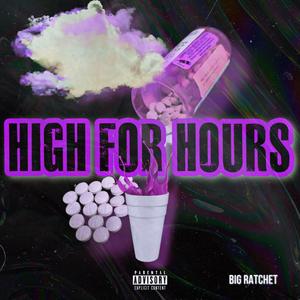 High For Hours