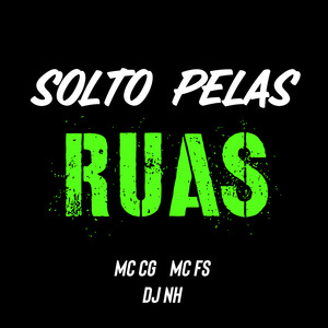 Solto pelas Ruas