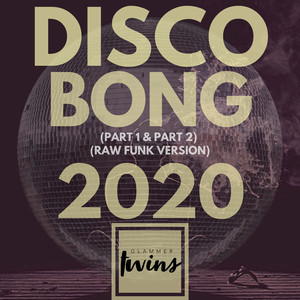 Disco Bong 2020, Pt. 1 & Pt. 2