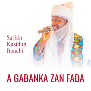 A GABANKA ZAN FADA