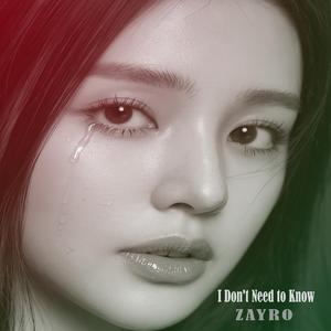 I Don't Need to Know