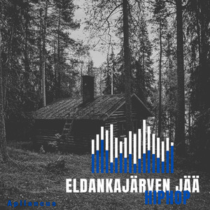 Eldankajärven jää (HipHop)