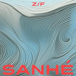 Z / F - SANHÉ (feat. Z / F)