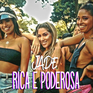 Rica e Poderosa