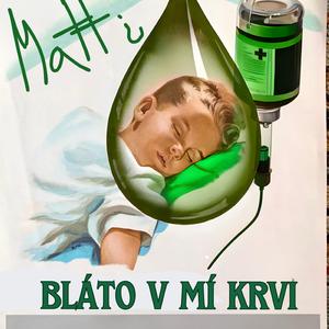 bláto v mí krvi