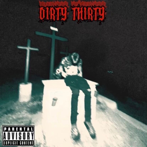 Dirty Thirty