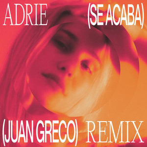 Se Acaba (Juan Greco Remix)