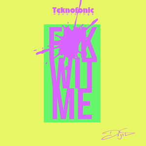 Fuk Wit Me (Original Mix)