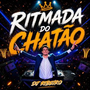 RITMADA DO CHATÃO