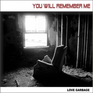 You Will Remember Me